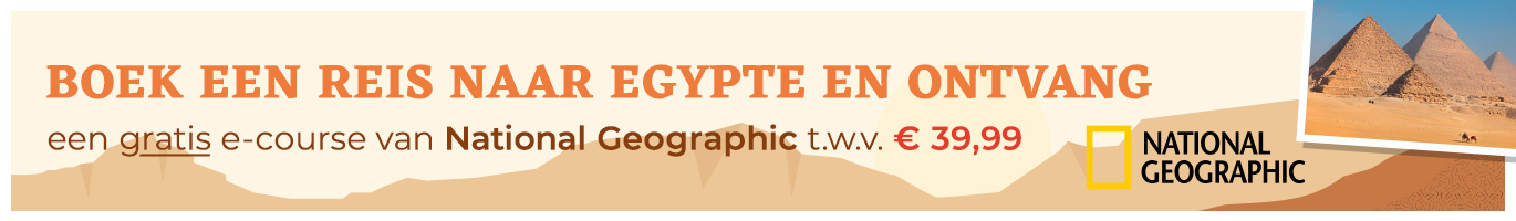 Boek een reis naar Egypte en ontvang een gratis e-course van National Geographic t.w.v. € 39,99